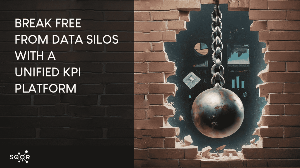 Break Free from Data Silos with a Unified KPI Platform